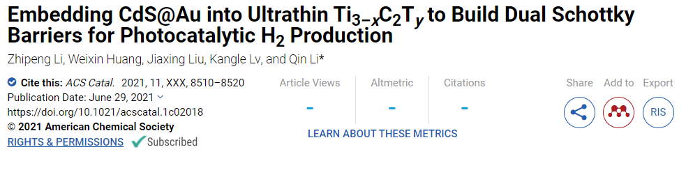 ACS Catalysis: CdS@Au嵌入超薄Ti3-xC2Ty來構(gòu)建雙肖特基勢壘用于光催化產(chǎn)H2