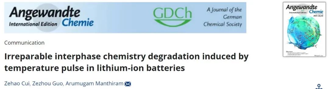 A. Manthiram教授Angew：解析鋰離子電池中由溫度脈沖引起的電極-電解質(zhì)界面變化