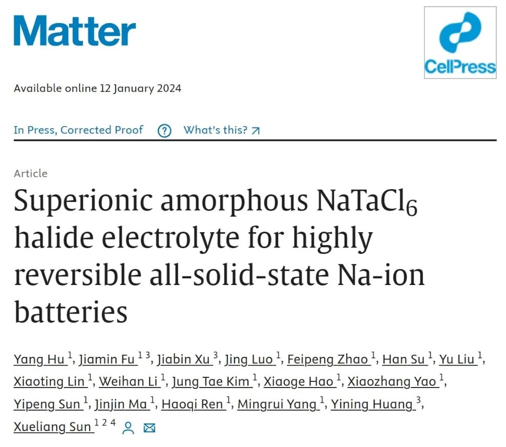 ?孫學良Matter：超離子非晶NaTaCl6鹵化物電解質(zhì)用于穩(wěn)定全固態(tài)鈉離子電池